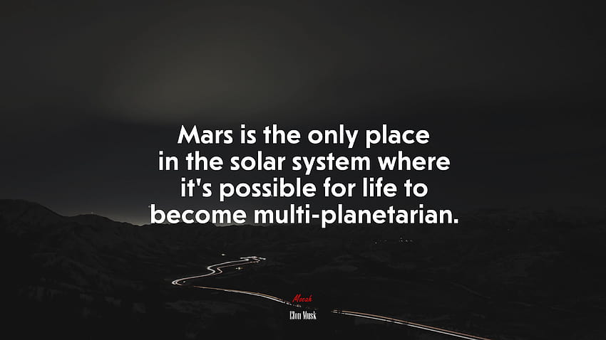 666468 Марс е единственото място в Слънчевата система, където е възможно животът да се превърне в множество, цитати на Илон Мъск HD тапет
