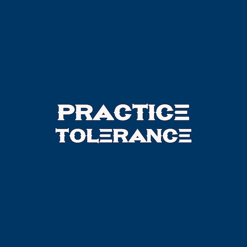 Practice Tolerance HD phone wallpaper