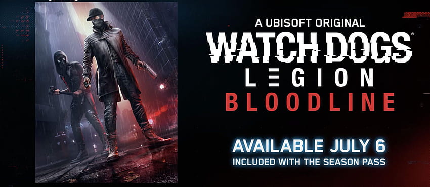 Wrench Shows Up In Watch Dogs: Legion Bloodline Teaser, Full Trailer  Confirmed For Ubisoft Forward