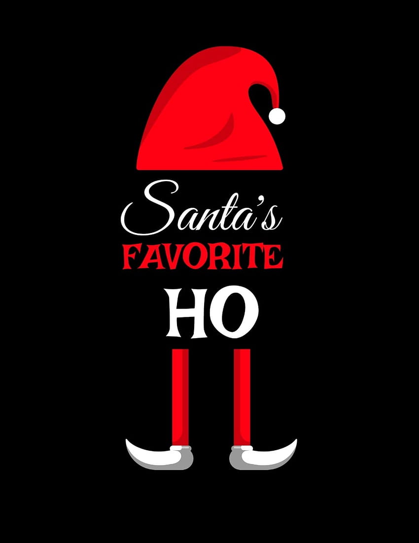 Santa's Favorite Ho: Ho Ho Ho Holiday Notebook To Write In Funny Holiday Santa Jokes, Quotes, Memories & Stories With Blank Lines, Ruled, 8.5, christmas ho ho ho HD phone wallpaper