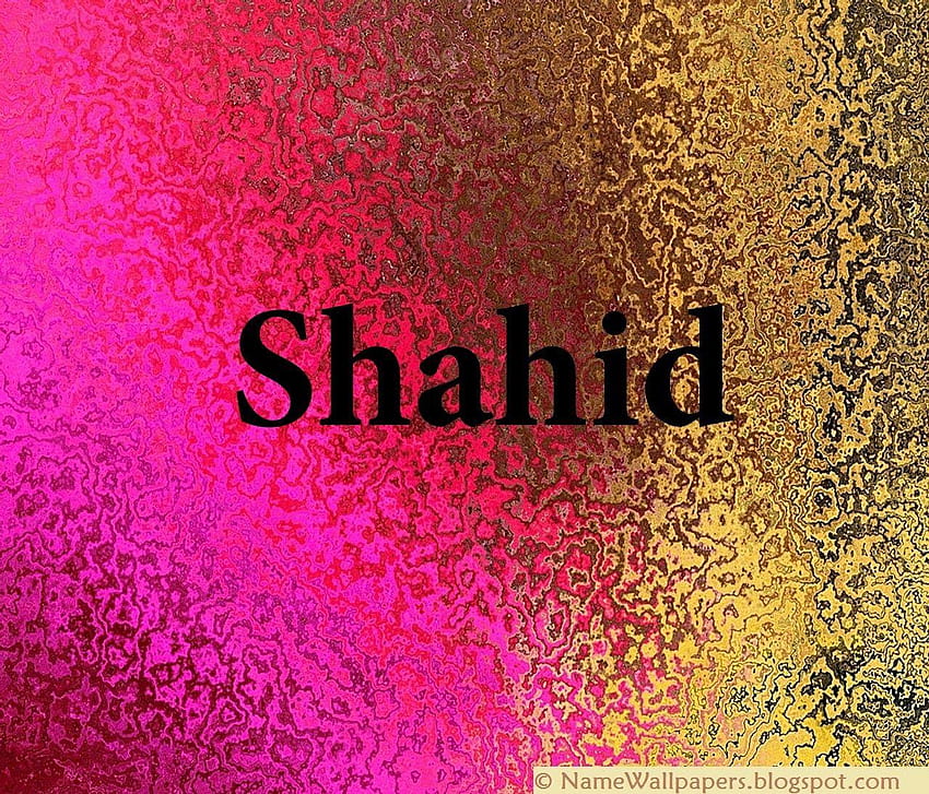 Shahid Name Shahid ~ Name Urdu Name Bedeutung HD-Hintergrundbild