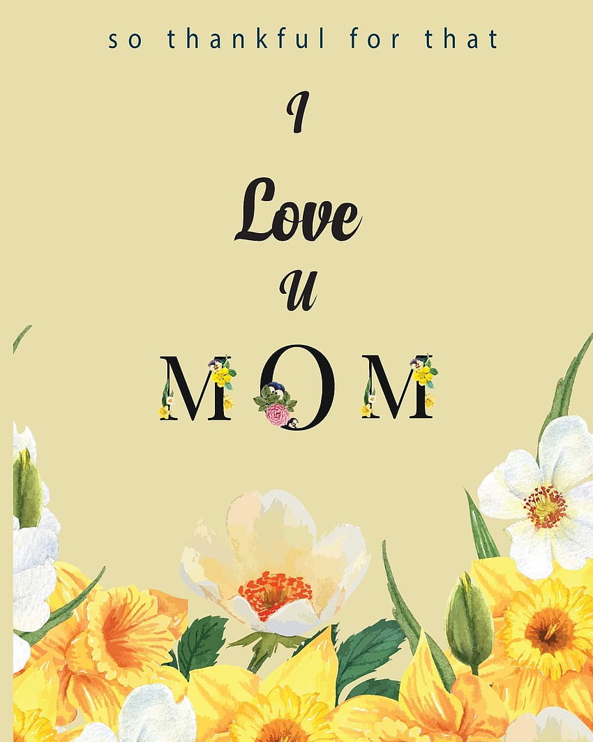 i-love-u-mom-2020-hd-phone-wallpaper-pxfuel