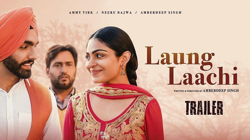 Laung Laachi _ Punjabi Movie Trailer _ Ammy Virk, Neeru Bajwa & Amberdeep Singh _ Releasing on 09 March HD wallpaper