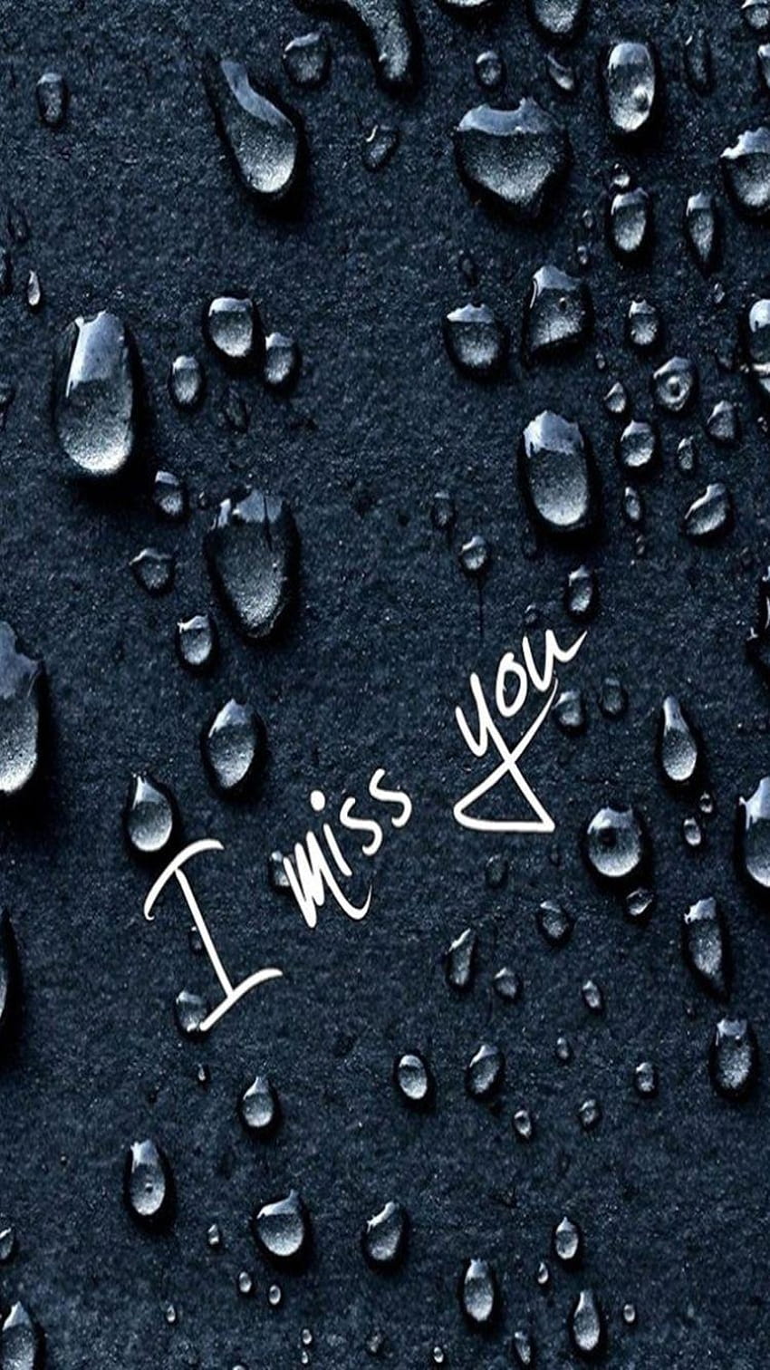 I miss you with water dots backgrounds iphone, miss u HD phone ...