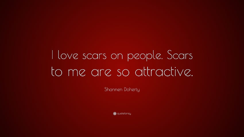 Shannen Doherty Quote: “I love scars on people. Scars to me are so attractive.” HD wallpaper