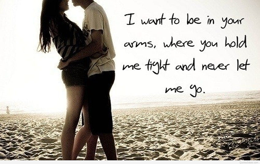 I want to be in your arms, where you hold me tight and never let go, never let me go HD wallpaper