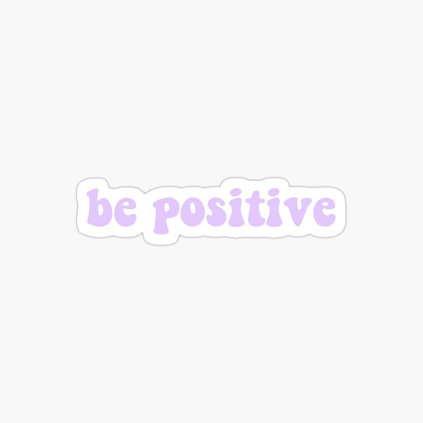 be positive light purple Sticker by lilcocostickers in 2021, white and purple aesthetics wallpaper ponsel HD
