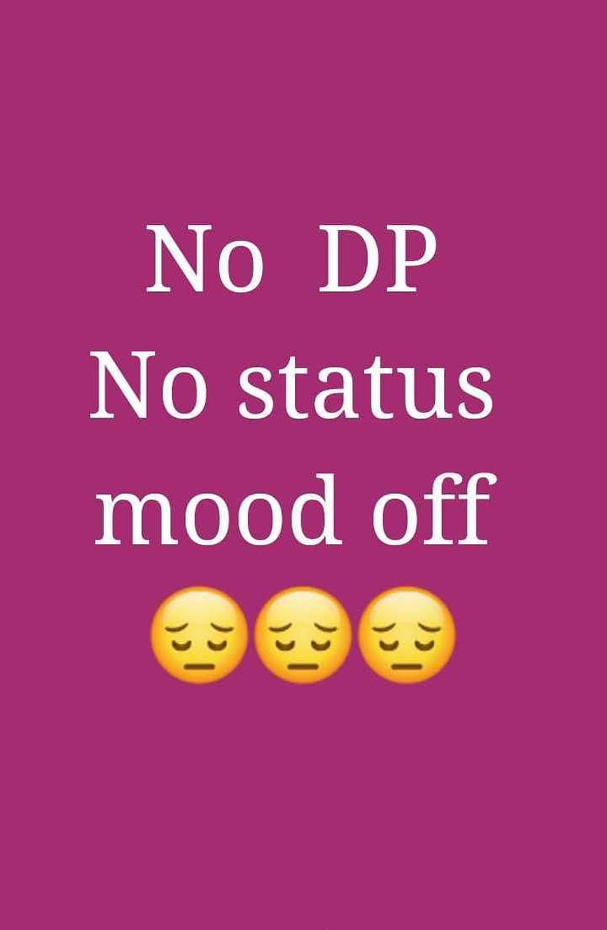 Mood Off , Mood Off , Mood Off pic, Mood Off, no dp HD phone ...