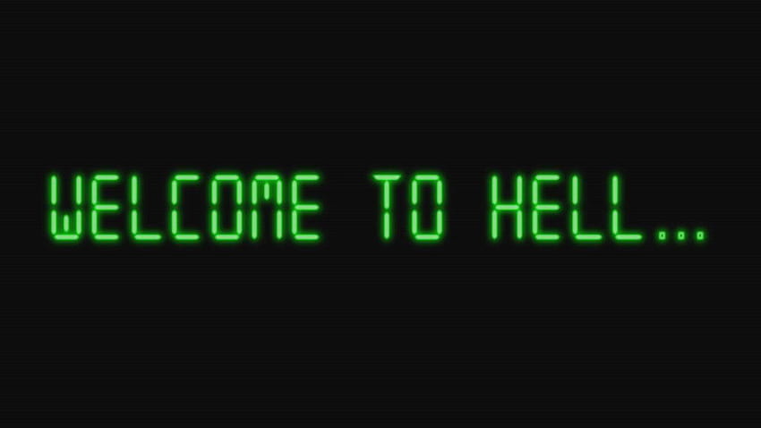 Full Welcome to Hell HD wallpaper