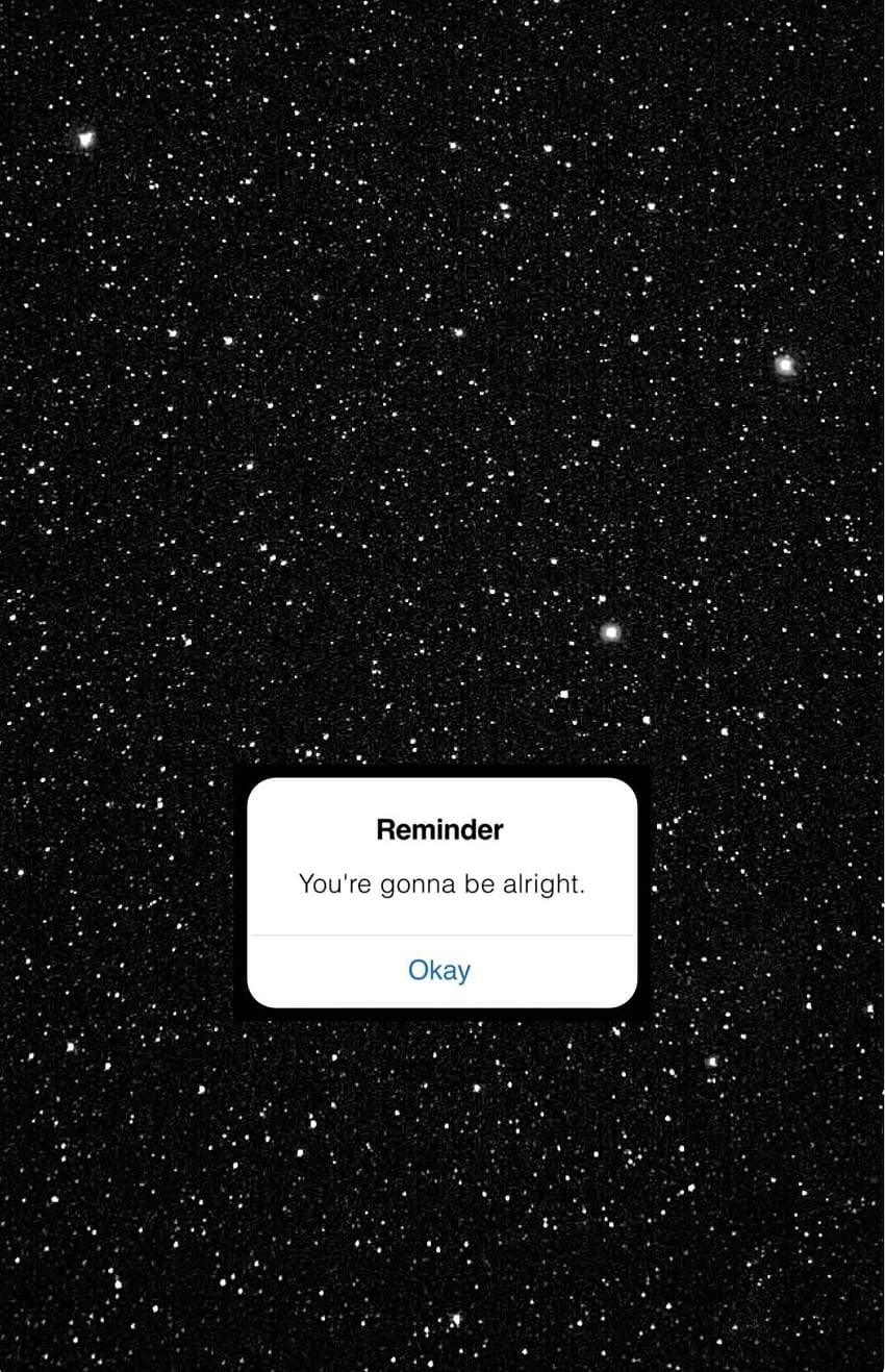 Wall paper sky and stars+ reminder you're gonna be alright⭐️ HD phone wallpaper