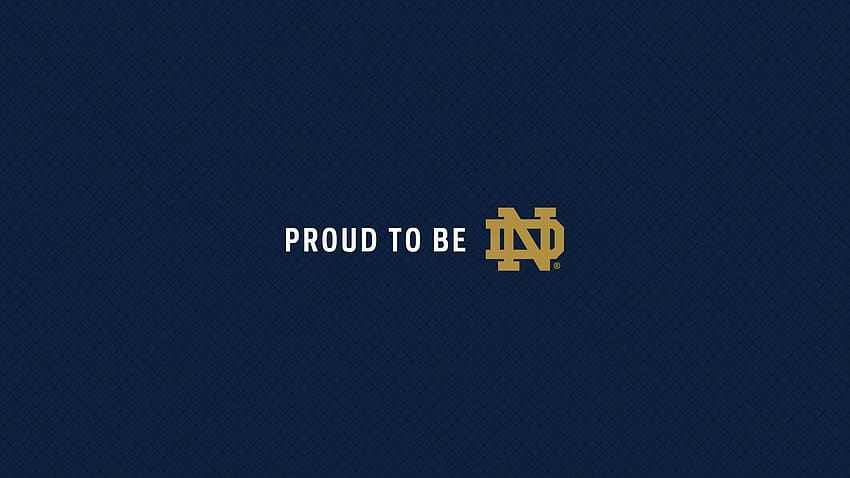 // Proud to Be ND // University of Notre Dame, notre dame computer HD wallpaper