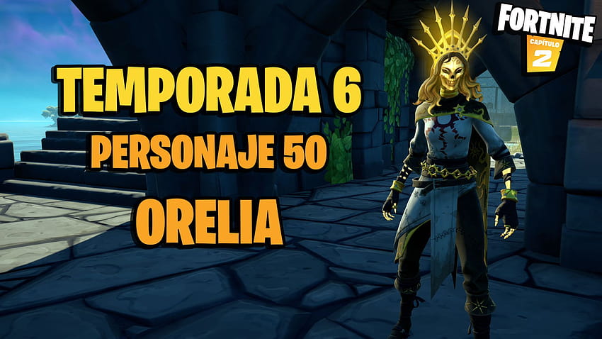 Fortnite: dónde encontrar a Orelia, el Personaje 50 de la Temporada 6 HD wallpaper