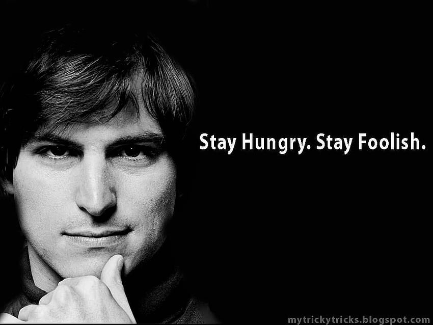 4 Steve Jobs, reste affamé reste stupide Fond d'écran HD