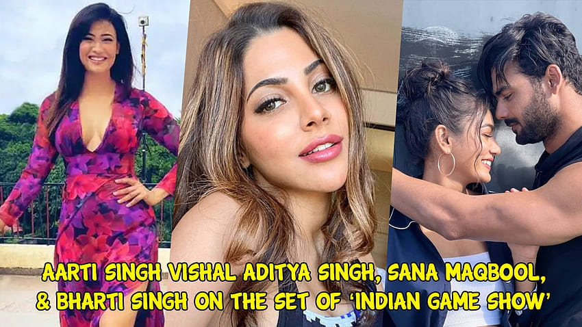 Aarti Singh Vishal Aditya Singh, Sana Maqbool, & Bharti Singh On The Set Of 'Indian Game Show' HD wallpaper