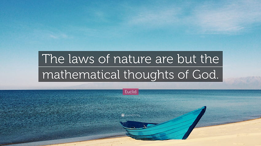 Euclid Quote: “The laws of nature are but the mathematical thoughts of God.” HD wallpaper