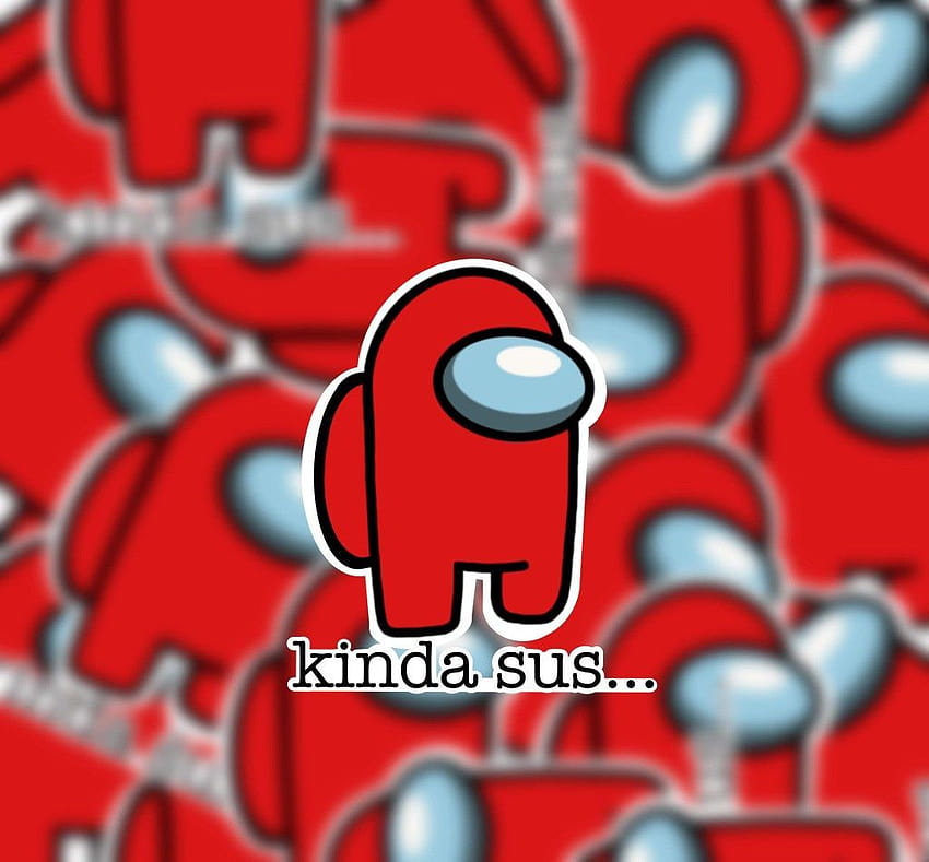 Kinda sus red among us sticker suspicious impostor red is, red kinda sus HD wallpaper
