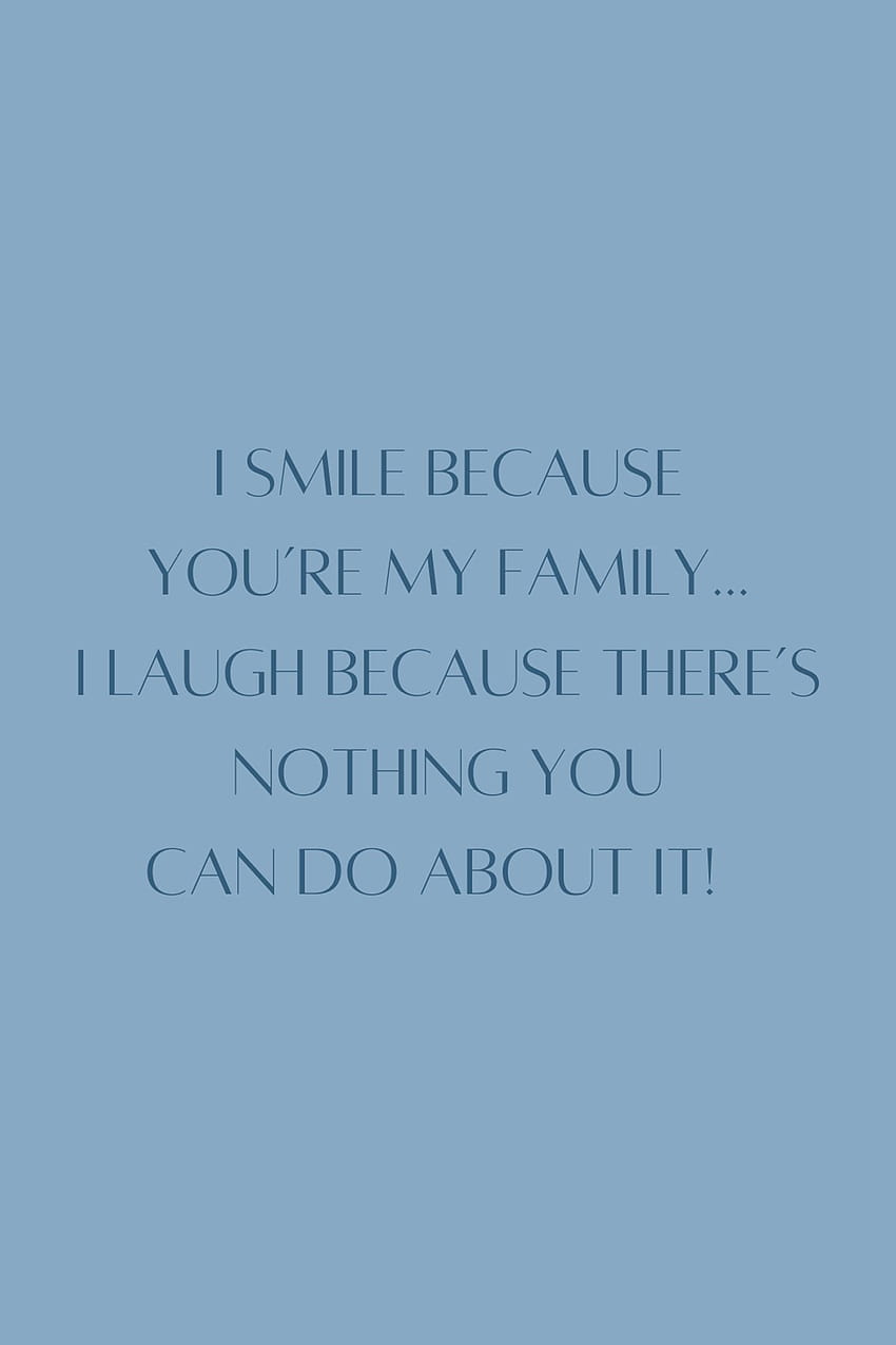 8 Funny Family Quotes + to Share, relatable quotes HD phone wallpaper