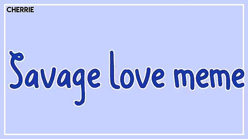 Savage Love [meme] _ •Gacha• _ ~Original by { • Leah Wolfie Chan • } _ Inspired by Cutie Pun Pun HD wallpaper
