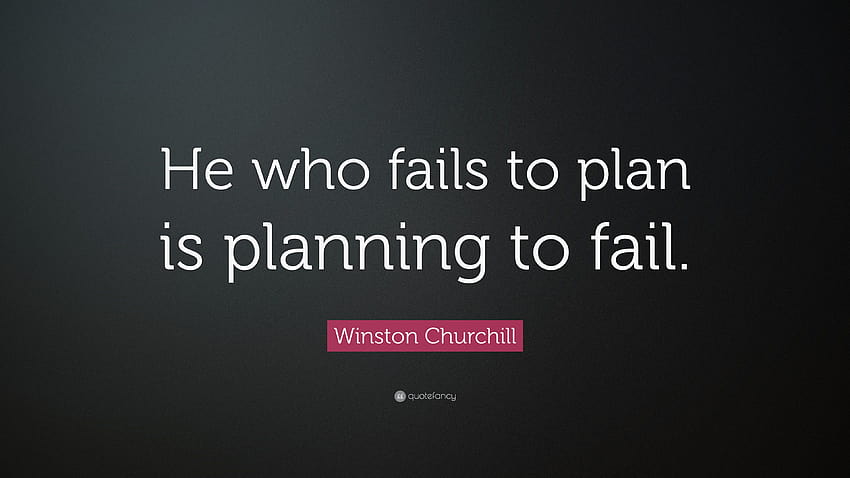 Winston Churchill kutipan: “Dia yang gagal membuat rencana sedang merencanakan untuk gagal Wallpaper HD
