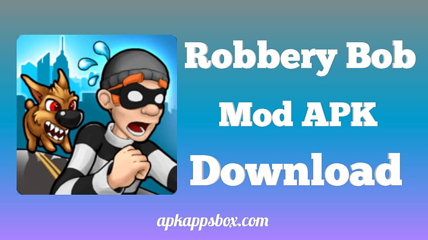 Robbery Bob Mod [Unlimited Money / Unlocked] Apk for Android HD wallpaper