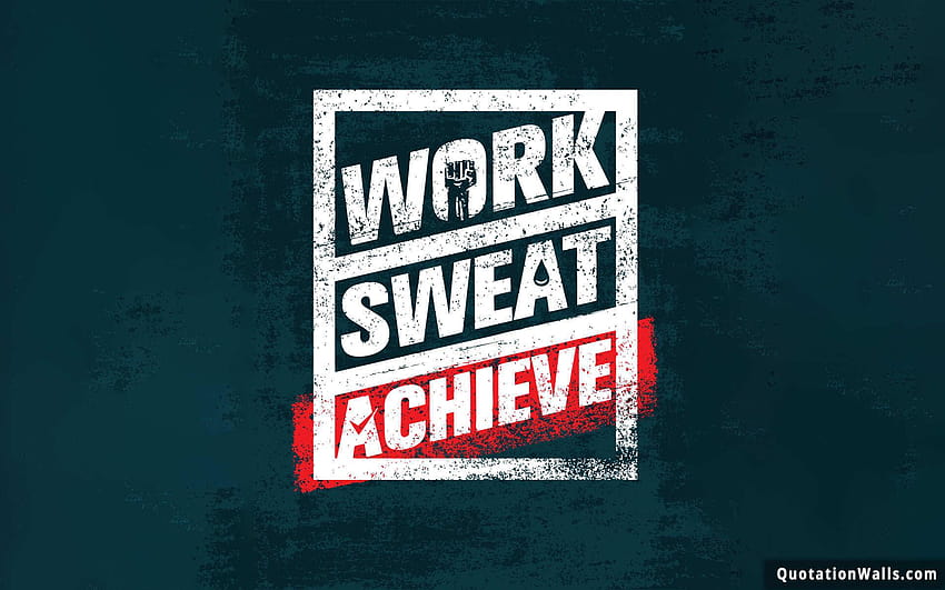 Work Sweat Achieve Motivational for, citazioni in palestra Sfondo HD
