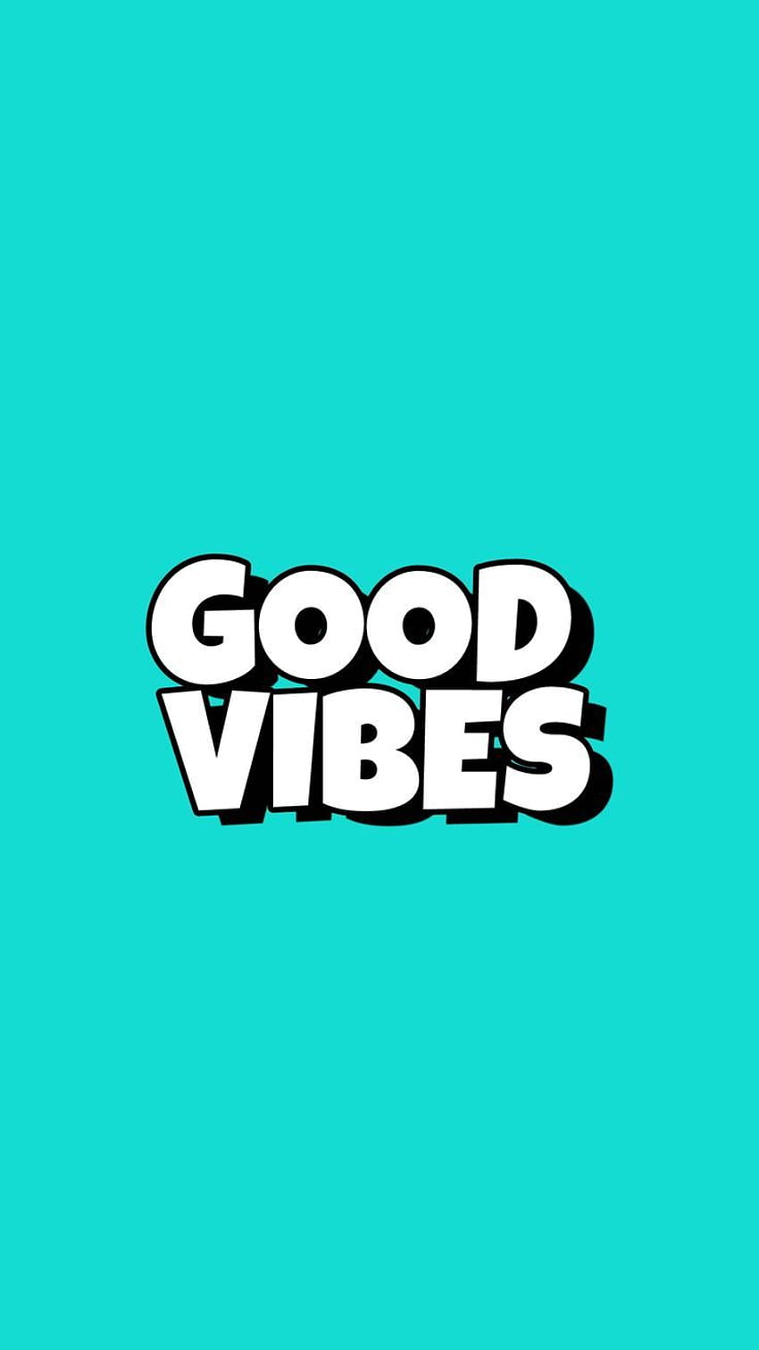 Good Vibes ✌, green good vibes HD phone wallpaper