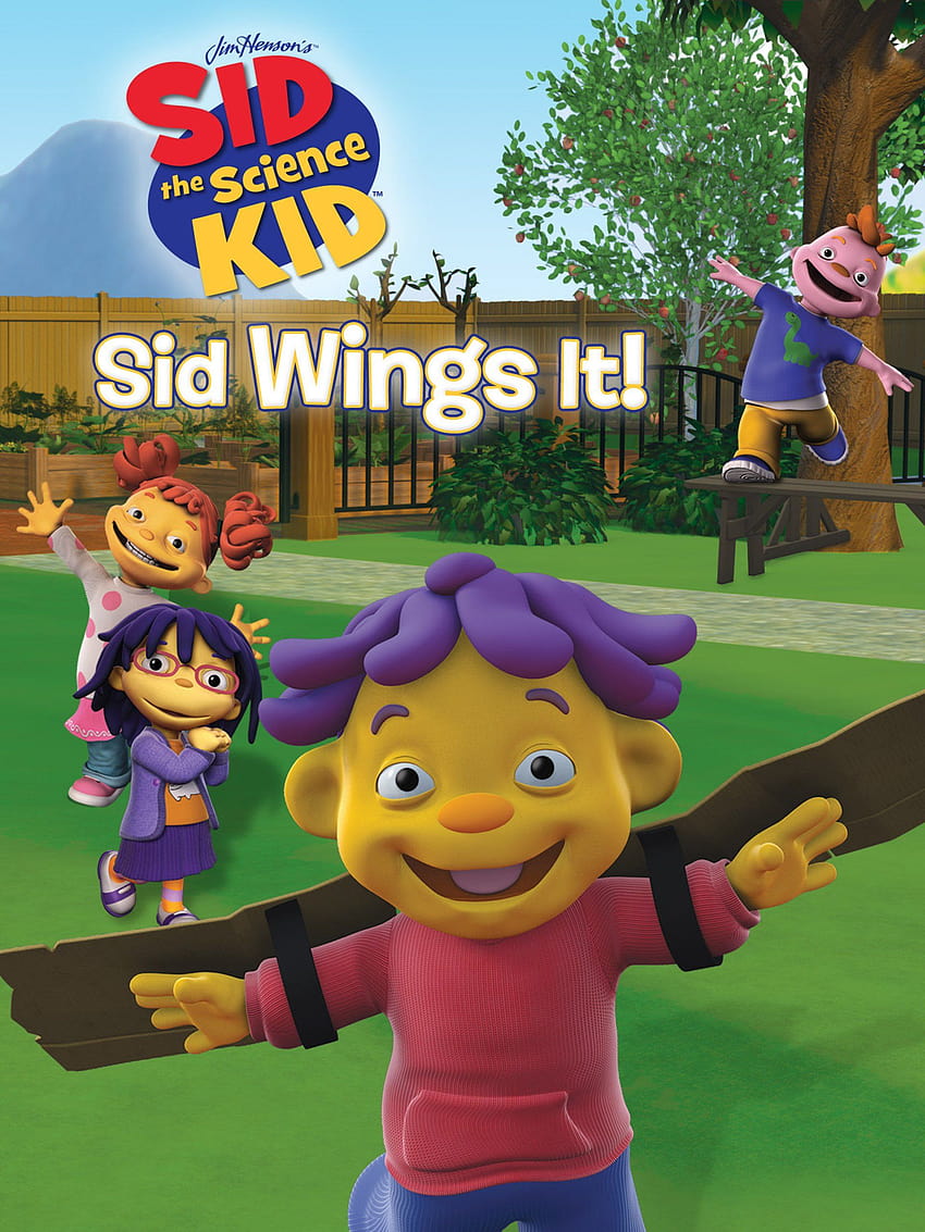 Guarda Sid the Science Kid: Sid Wings It! Sfondo del telefono HD