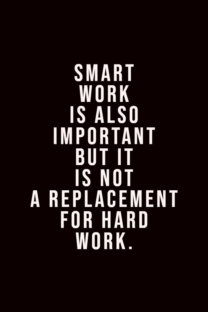 Zitate „Harte Arbeit vs. Smartwork“ Reposting cris_de_marco Work Smart ••••• Work Worksmart, Smart Work HD-Handy-Hintergrundbild