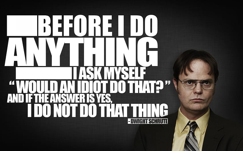 quotes typography The Office Dwight Schrute Rainn Wilson [1920x1200] for your , Mobile & Tablet HD wallpaper