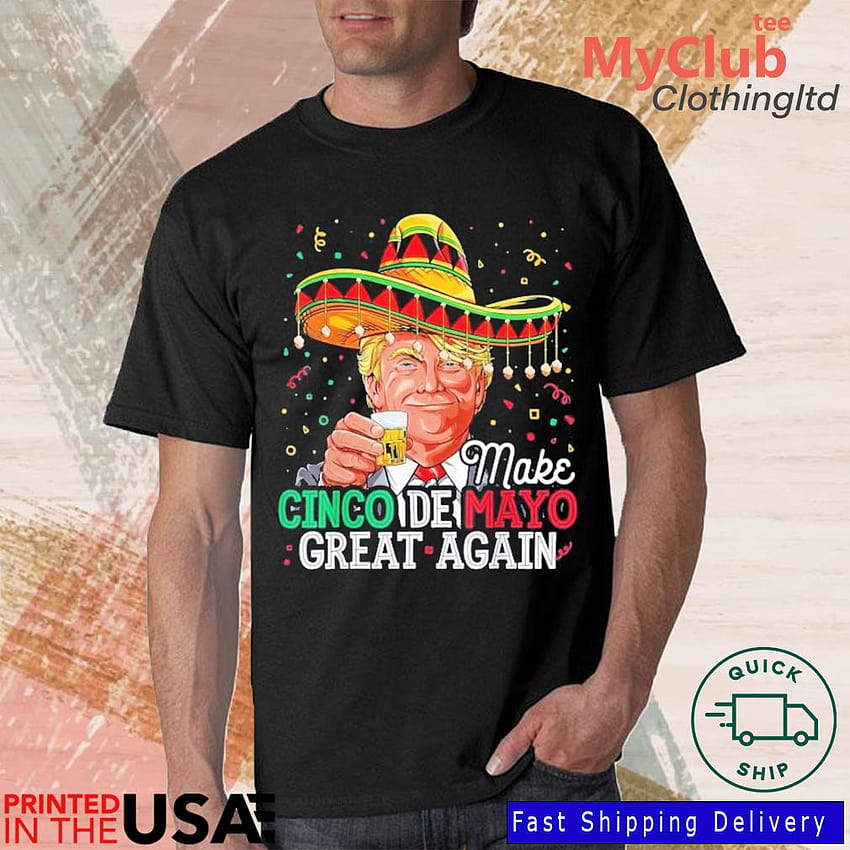 Make Cinco de Mayo Great Again Trump Sombrero Drinking 2022 Shirt,Sweater, Hoodie, And Long Sleeved, Ladies, Tank Top HD phone wallpaper