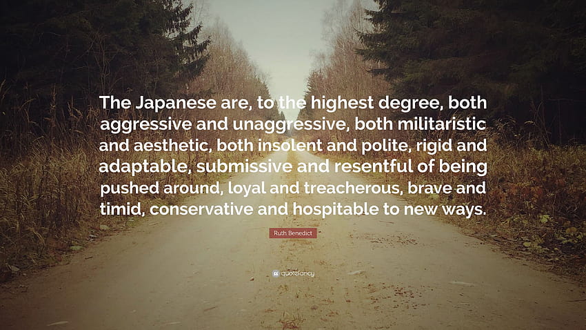 Ruth Benedict Quote: “The Japanese are, to the highest degree, japanese aesthetic quote HD wallpaper