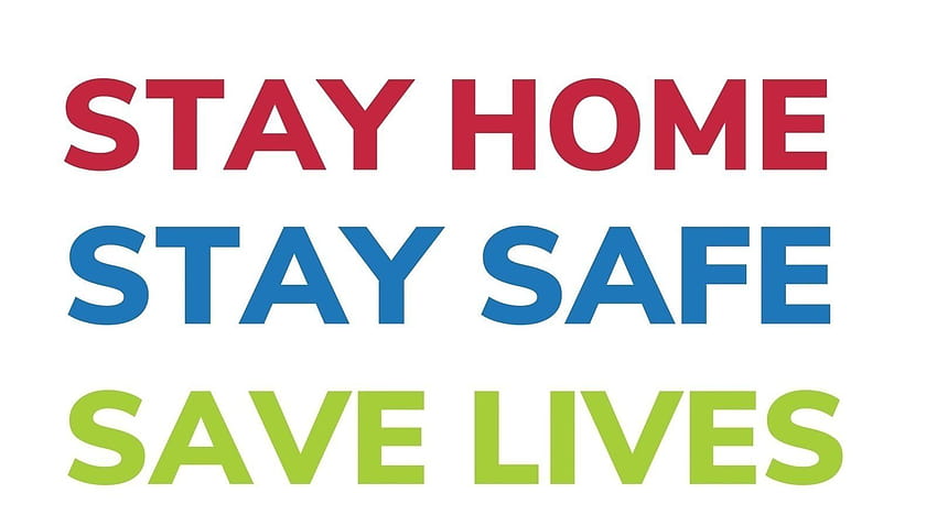 Petition · Stay Home. Stay Safe. Save Lives. · Change, stay at home HD wallpaper