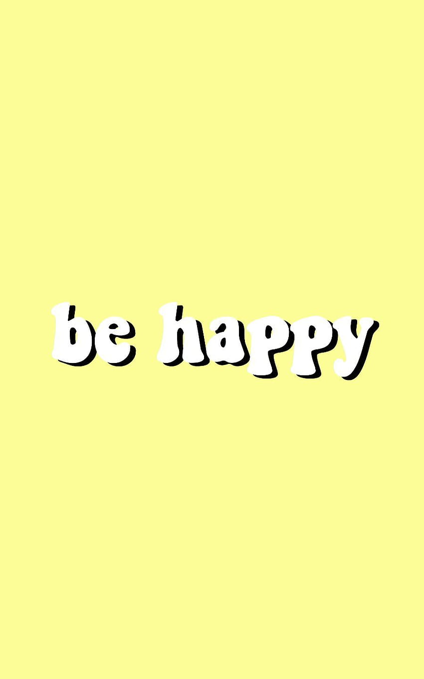 Be happy, aesthetic happy HD phone wallpaper | Pxfuel