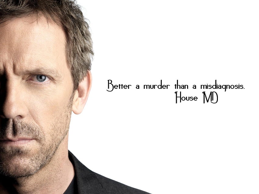 quotes, Hugh Laurie, Gregory House, House M.D. ::, house md HD wallpaper