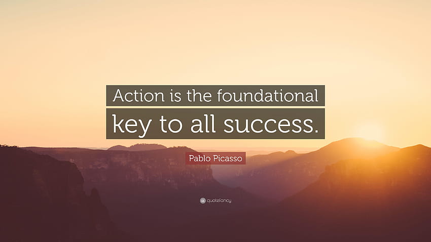 Pablo Picasso Quote: “Action is the foundational key to all success, key to success HD wallpaper