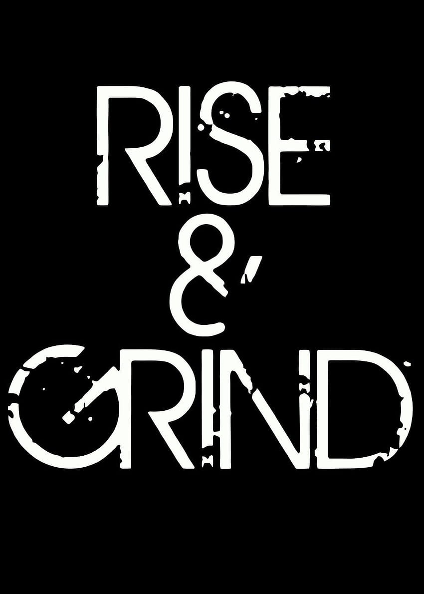 ボード「Rise and Grind」のピン HD電話の壁紙