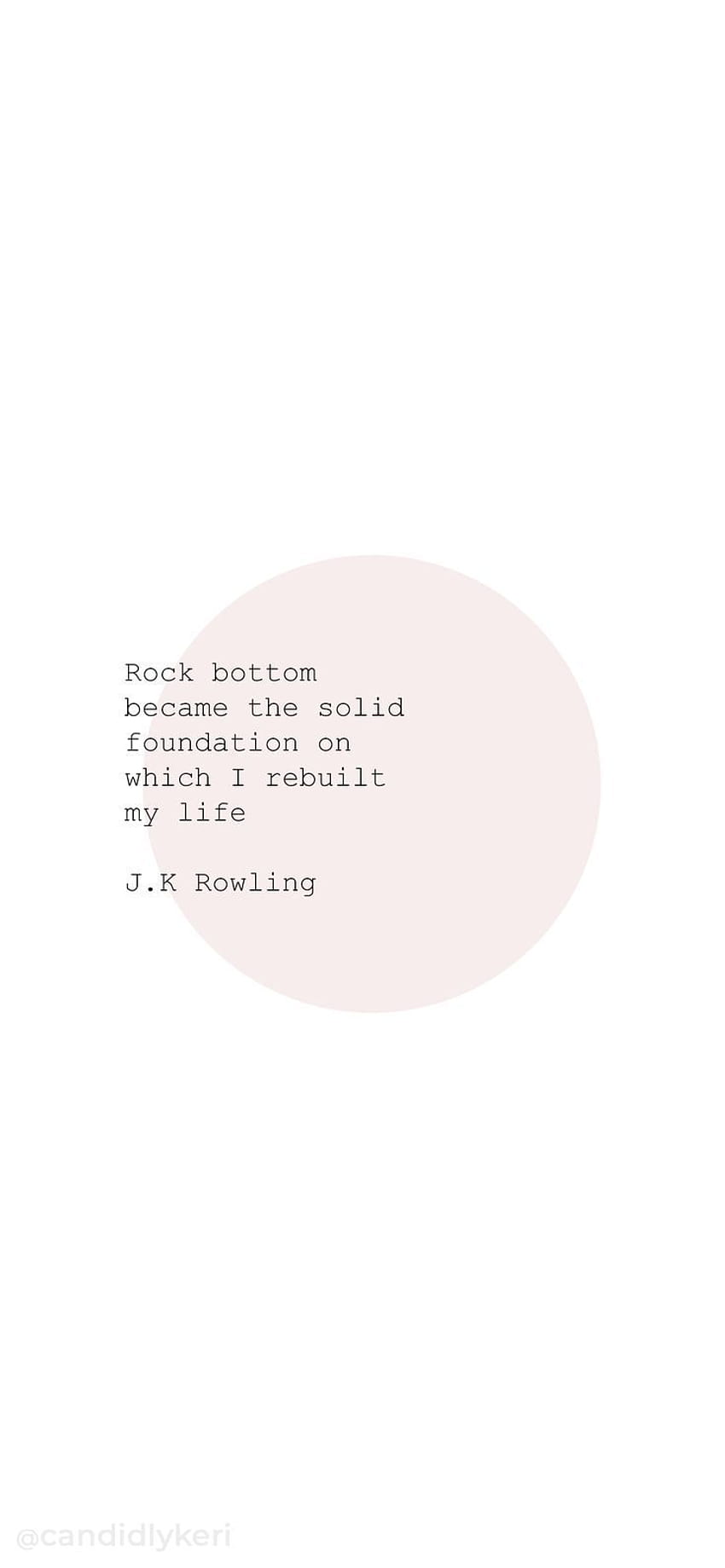 JK Rowling Rock Bottom Heureux Joie Penser aux bonnes choses État d'esprit Autonomisation Citation Autonomisation Amour de soi Soins Confiance Pos… Fond d'écran de téléphone HD