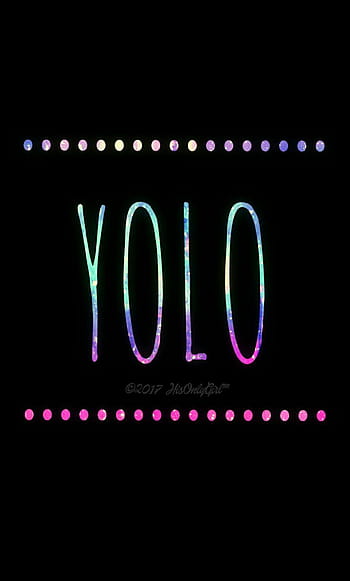 yolo wallpaper