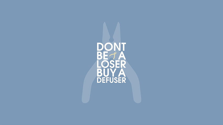 Don't be a loser, buy a defuser created by ryan_scruff, looser HD wallpaper