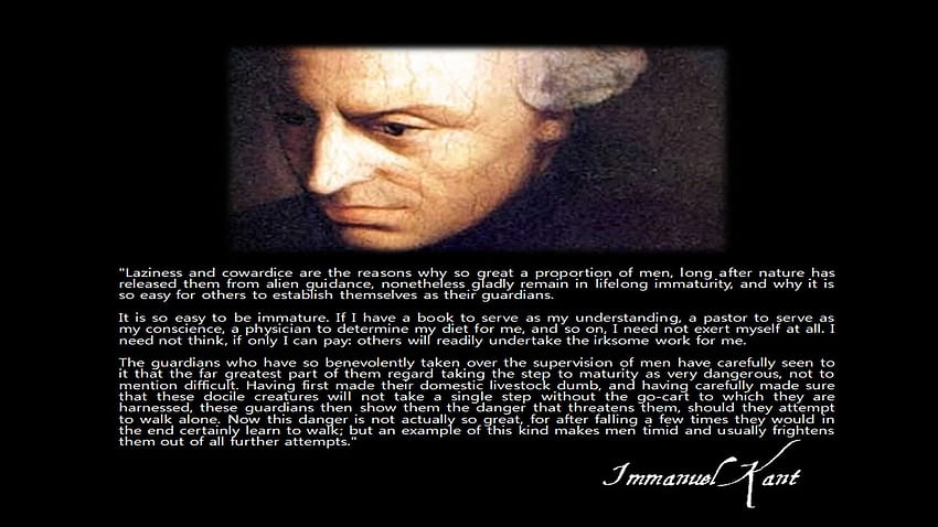 Immanuel Kant on Lifelong Immaturity [1920 X 1080] : QuotesPorn HD wallpaper