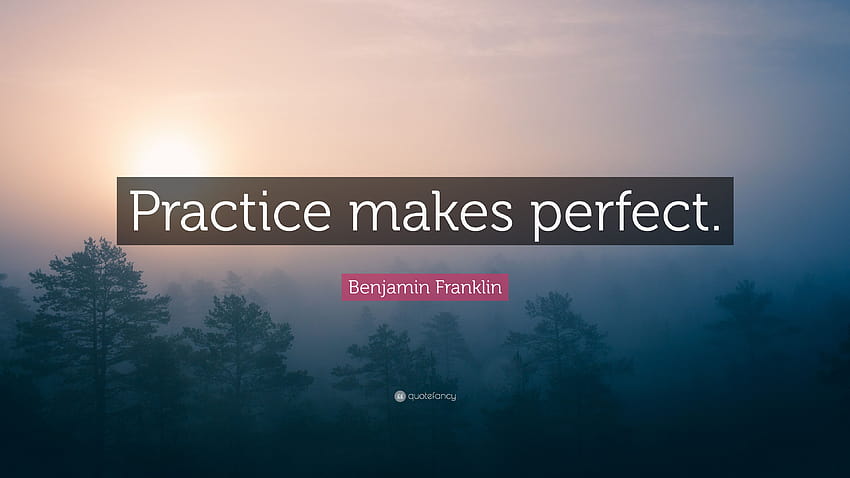 ベンジャミン・フランクリンの名言: 「練習は完璧を生む」 高画質の壁紙