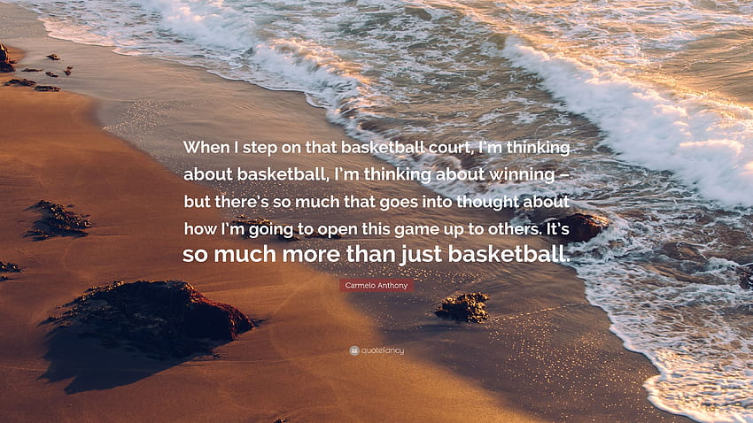 Carmelo Anthony Zitat: „Wenn ich diesen Basketballplatz betrete, bin ich Basketball am Strand HD-Hintergrundbild
