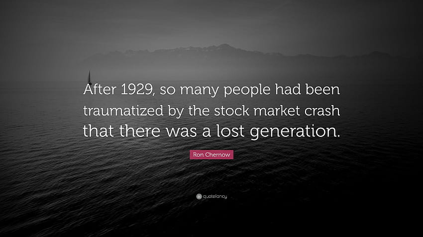 Ron Chernow Quote: “After 1929, so many people had been, stock market crash HD wallpaper