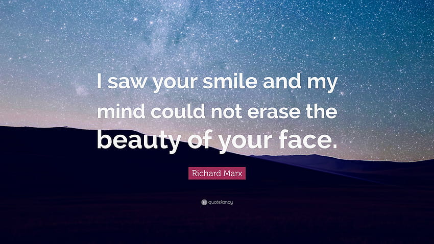 Richard Marx Quote: “I saw your smile and my mind could not HD wallpaper