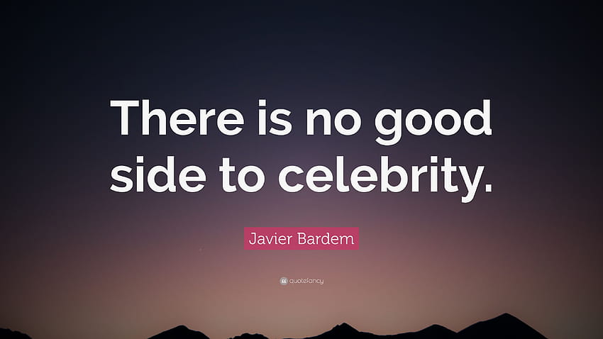 Javier Bardem Quote: “Tidak ada sisi baik dari selebriti.”, kutipan selebriti Wallpaper HD