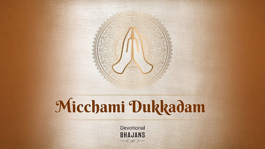 Micchami Dukkadam HD wallpaper