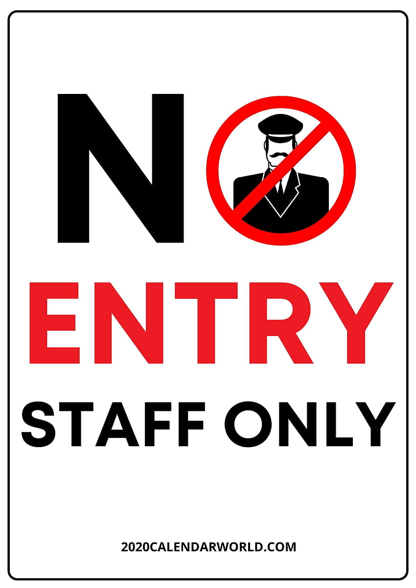 No Entry Only Staff Sign Template HD phone wallpaper