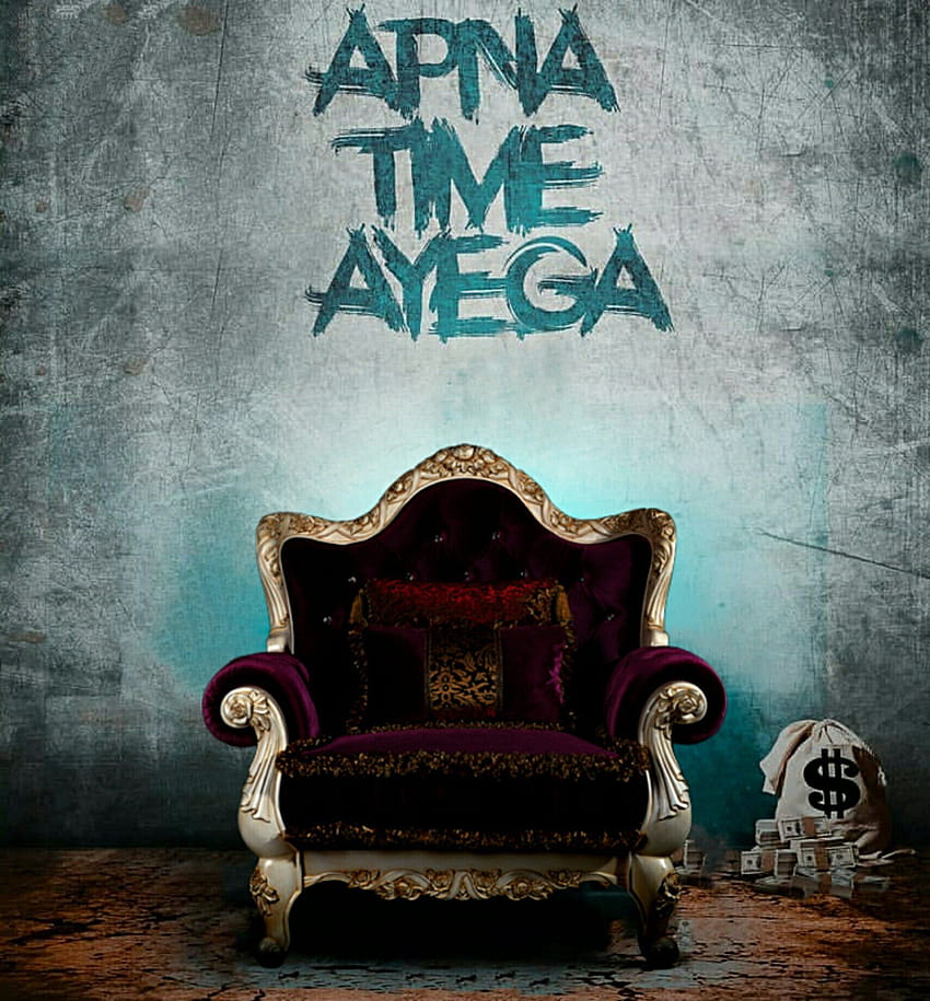 apna time ayega HD phone wallpaper