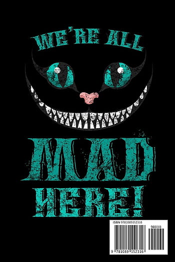 Were all mad here  Wallpaper  Disney phone wallpaper Scary wallpaper  Disney wallpaper