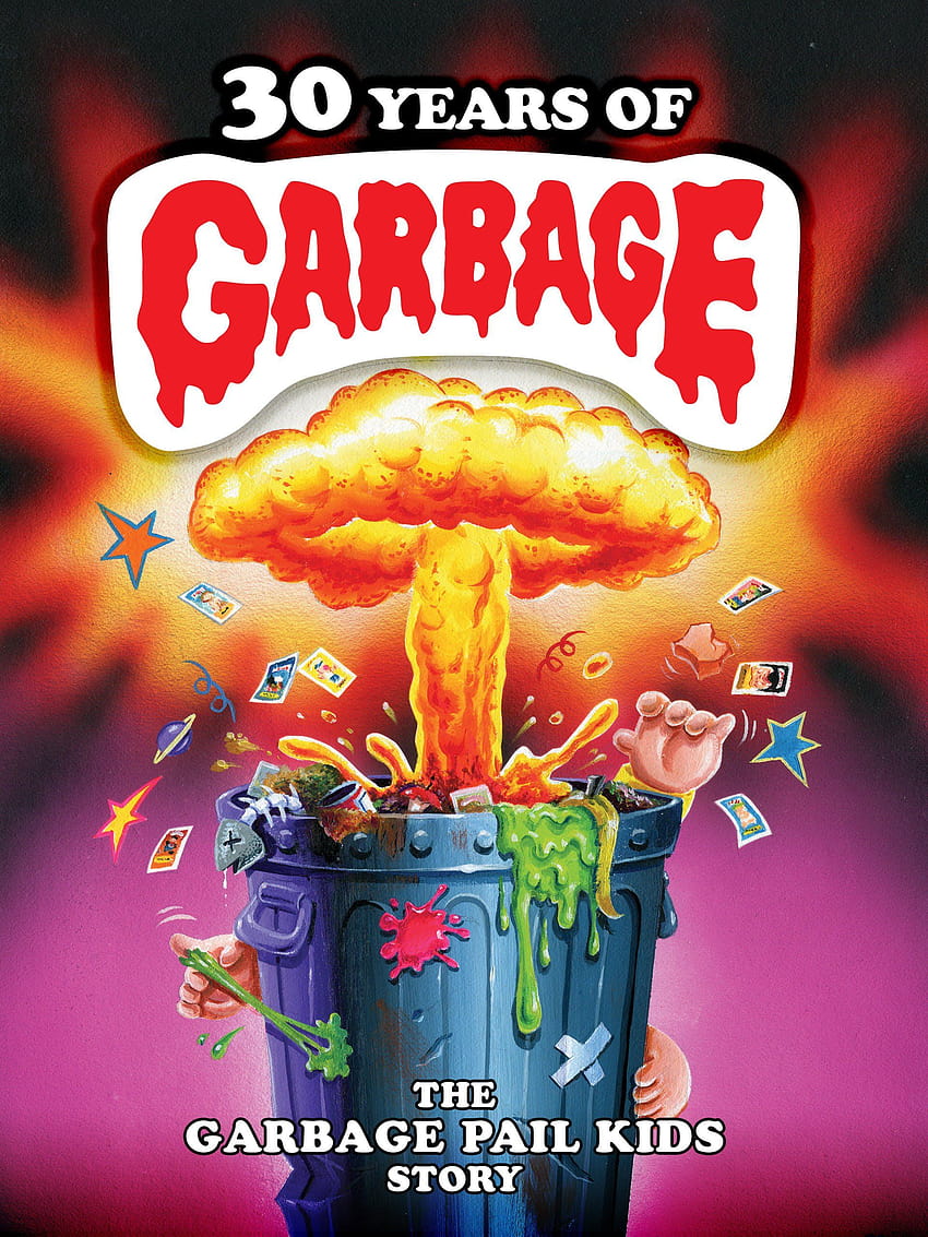 Watch 30 Years of Garbage: The Garbage Pail Kids Story HD phone wallpaper